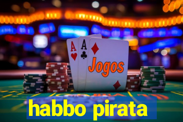habbo pirata